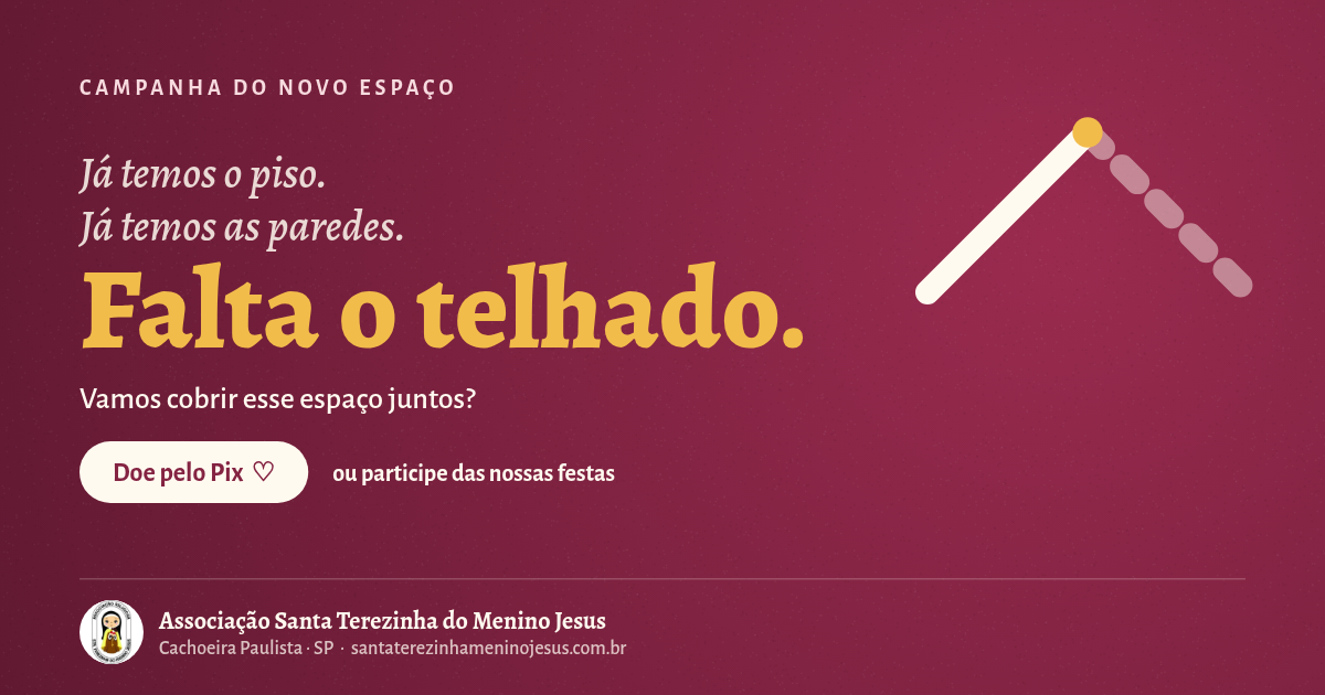 Arte da campanha: Vamos terminar o nosso telhado